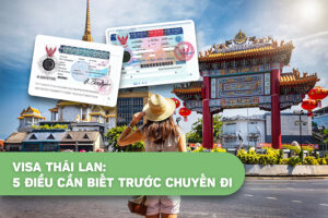 Trước khi xách ba lô lên và đi, bạn đã biết mình có cần xin visa Thái Lan hay chưa?