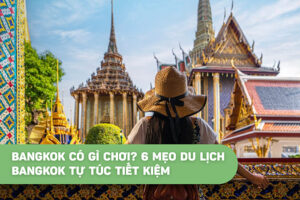 Cùng Phương Nam Tourism tìm hiểu nhiều điểm đến thú vị trong hành trình du lịch Bangkok tự túc nhé!