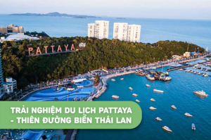 Kinh nghiệm du lịch Pattaya