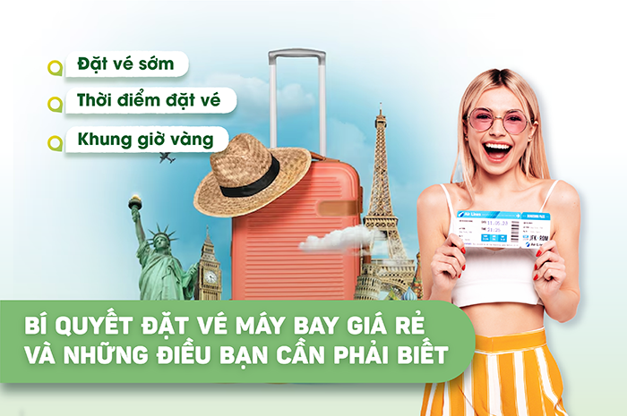 Bí quyết đặt vé máy bay giá rẻ và những điều bạn cần phải biết