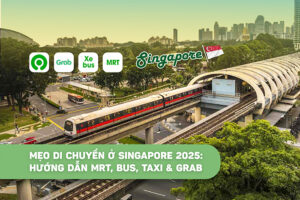 Mẹo di chuyển ở Singapore 2025: Hướng dẫn MRT, Bus, Taxi & Grab
