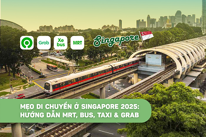 Mẹo di chuyển ở Singapore 2025: Hướng dẫn MRT, Bus, Taxi & Grab