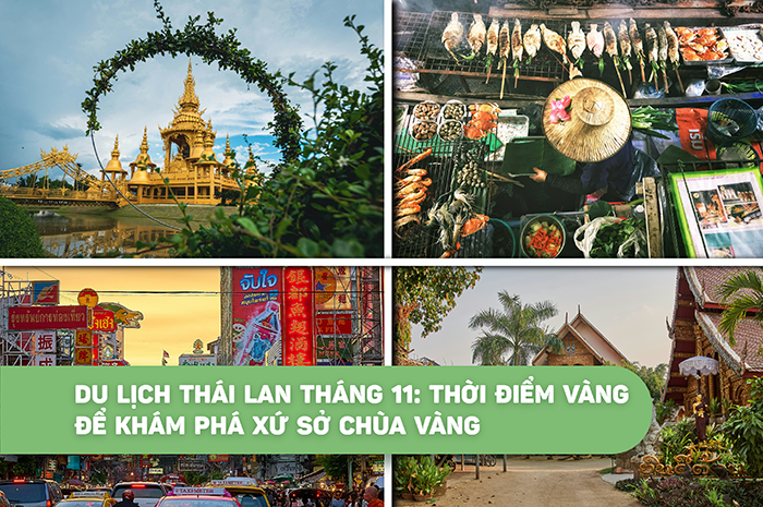 Du lịch Thái Lan tháng 11: Thời điểm vàng để khám phá xứ sở chùa vàng 