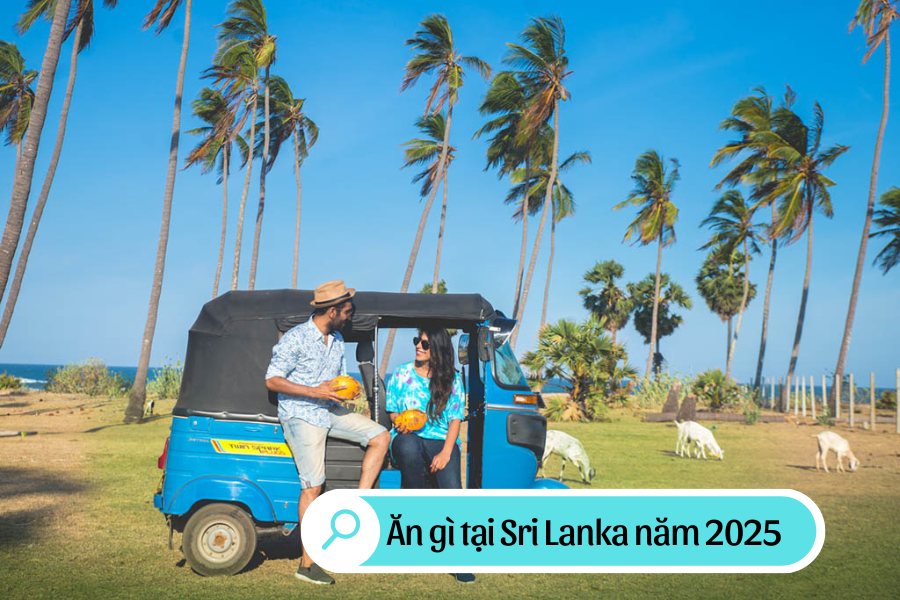 Ăn uống gì Sri Lanka 2025