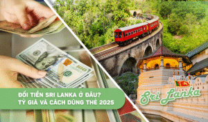 Đổi tiền Sri Lanka ở đâu