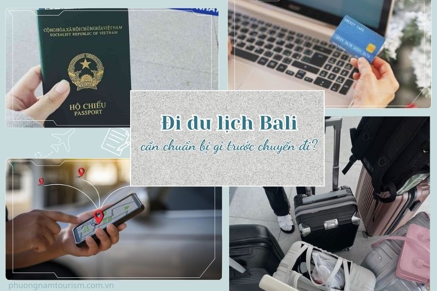 Đi du lịch Bali cần chuẩn bị gì trước chuyến đi?
