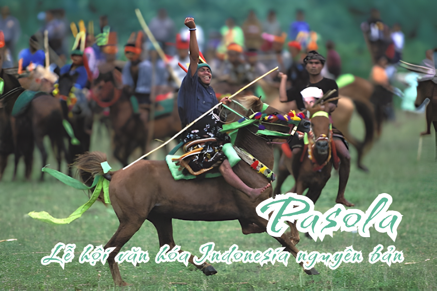 Pasola – Lễ hội văn hóa Indonesia nguyên bản tại Sumba
