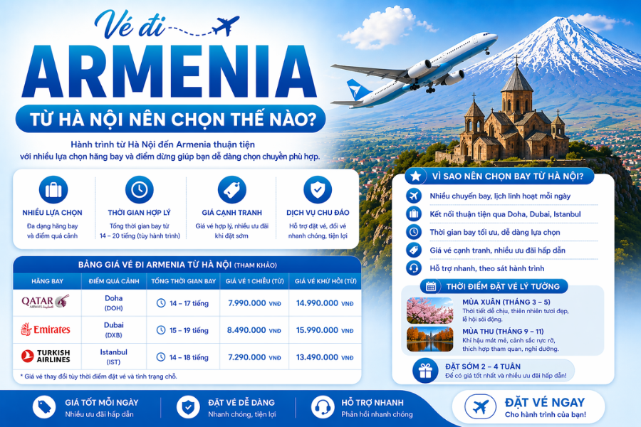 Vé máy bay đi Armenia từ Hà Nội nên chọn thế nào