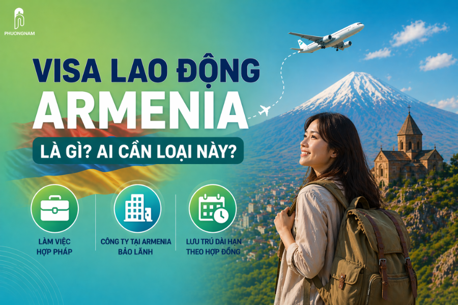 Visa lao động Armenia là gì? Ai cần loại này? 