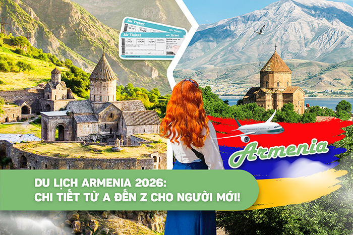 Du lịch Armenia 2026