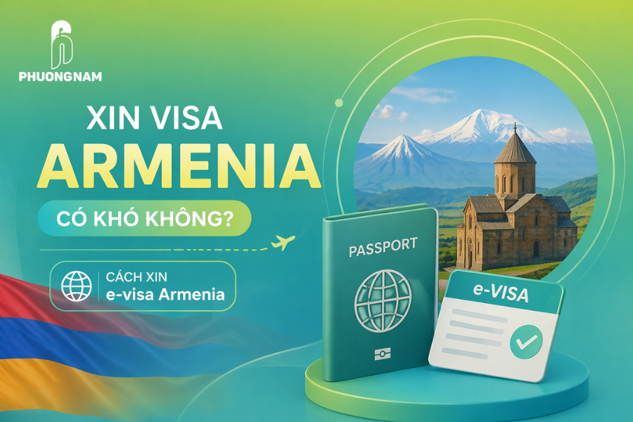 Xin visa Armenia có khó không? Cách xin e-visa Armenia 