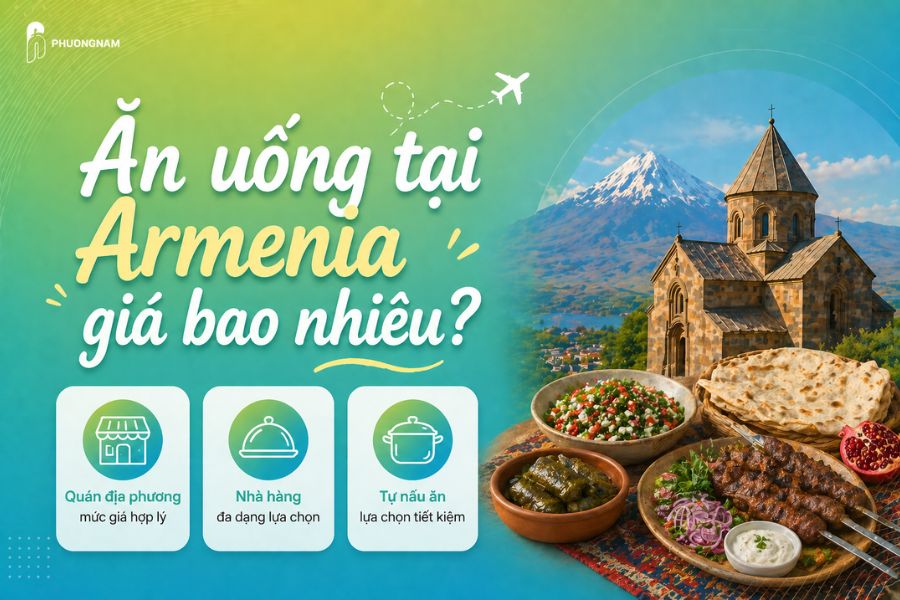 Ăn uống tại Armenia giá bao nhiêu? 