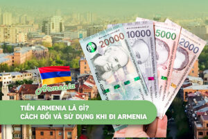 Tiền Armenia là gì?